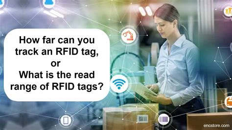 how far can rfid chips be read|how far rfid can be read.